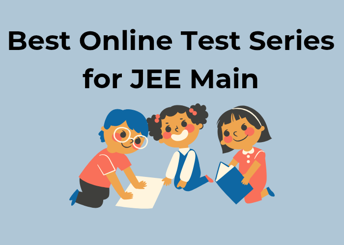 Best Online Test Series for JEE Main